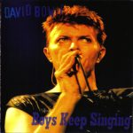 David Bowie 1995-11-26 Exeter ,Westpoint Arena – Boys Keep Singing – SQ -9